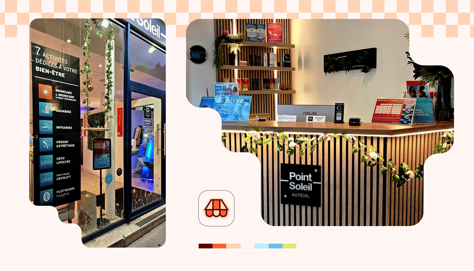 Montage sur fond beige à carreaux : à gauche, photo de la vitrine « Point Soleil » avec une liste d’activités sur la porte ; à droite, photo du comptoir d’accueil en bois avec l’enseigne « Point Soleil Auteuil ». Un petit pictogramme de boutique et une bande de couleurs apparaissent en bas.