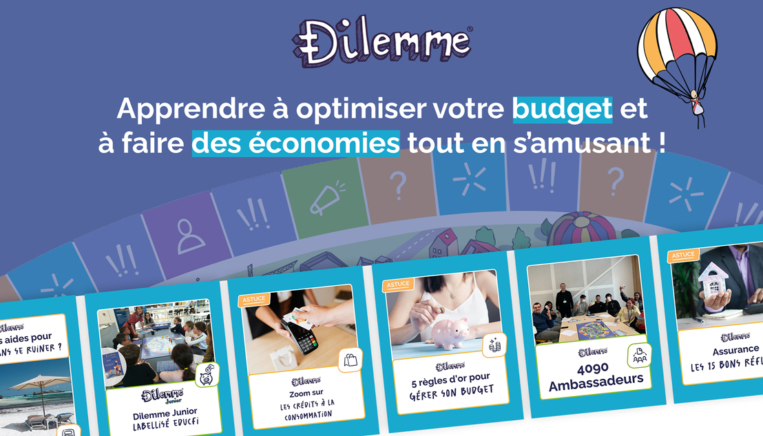 Affiche promotionnelle bleue du programme « Dilemme » : le logo « Dilemme » en haut, le slogan « Apprendre à optimiser votre budget et à faire des économies tout en s’amusant ! » (avec “budget” et “des économies” surlignés en bleu clair), une frise courbe type plateau de jeu avec des cases colorées, un petit personnage en parachute à droite, et une rangée de cartes illustrées en bas (astuces, tirelire, groupe de personnes, mention « 4090 ambassadeurs »).